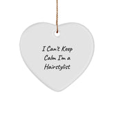 Funny Hairstylist Gifts from Friends - Inspirational Heart Ornament for Hairstylist Men, Cute I Can't Keep Calm I'm A Hairstylist Christmas Unique Gift for Hairstylist - Image 1
